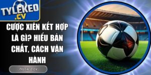 Cược xiên kết hợp là gì